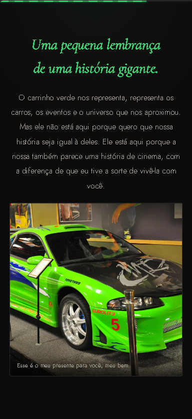 Tela da experiência Era Sobre Nós mostrando um capítulo da história do casal: a frase 'Uma pequena lembrança de uma história gigante' e a foto do carrinho verde que faz parte da história deles.